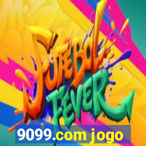 9099.com jogo